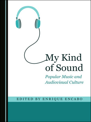 cover image of My Kind of Sound: Popular Music and Audiovisual Culture
